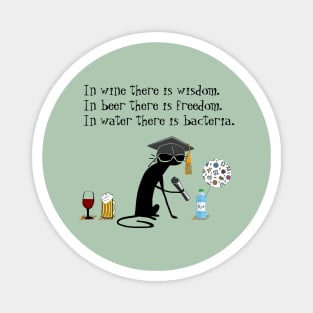 In Wine There Is Wisdom Funny Wine Quote Magnet